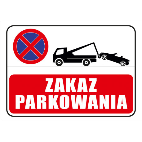 Tabliczka informacyjna A3 Zakaz Parkowania