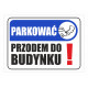 Tabliczka informacyjna A3 PARKOWAĆ PRZODEM DO BUDYNKU