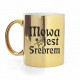 KUBEK MOWA JEST SREBREM PREZENT 330ml