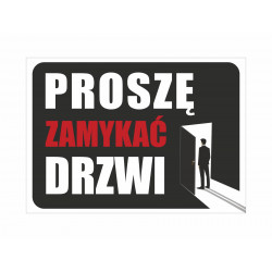 Tabliczka informacyjna A5 PROSZĘ ZAMYKAĆ DRZWI PCV wzór 1