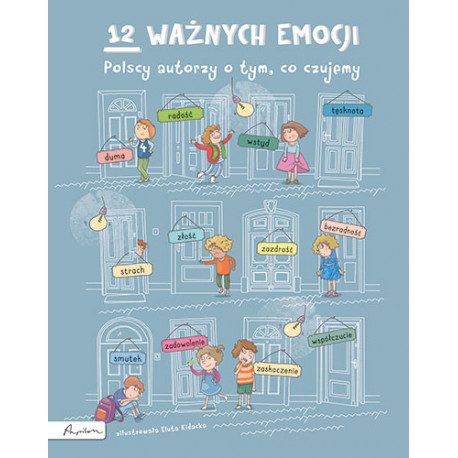 12 ważnych emocji. Polscy autorzy o tym, co czujemy Publicat