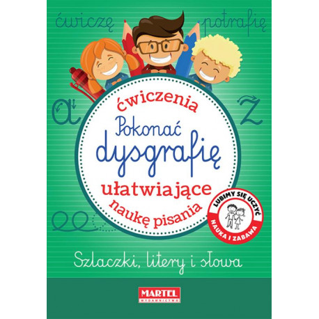 Pokonać dysgrafię Martel