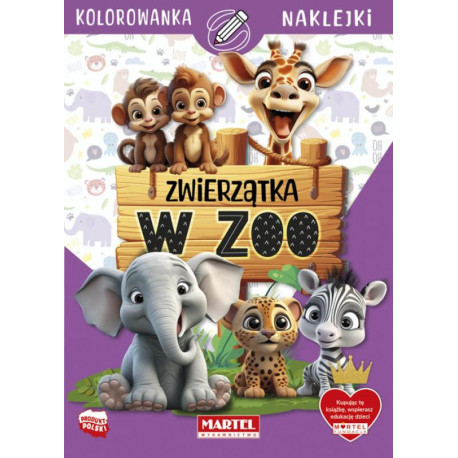 Kolorowanka ZWIERZĄTKA W ZOO z naklejkami Martel