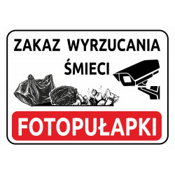 Tabliczka informacyjna A5 ZAKAZ WYRZUCANIA ŚMIECI - FOTOPUŁAPKI PCV