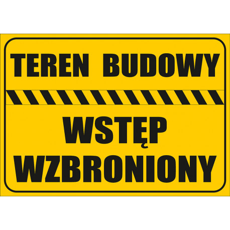 Tabliczka informacyjna A4 Teren Budowy