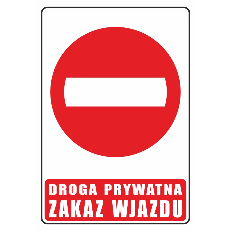 Tabliczka DROGA PRYWATNA ZAKAZ WJZADU