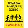 Tabliczka UWAGA BAWIĄCE SIĘ DZIECI