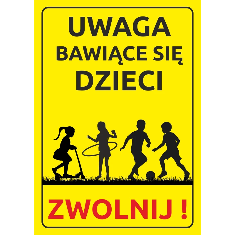 Tabliczka UWAGA BAWIĄCE SIĘ DZIECI