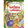 BAŚNIE I LEGENDY. NAJPIĘKNIEJSZE OPOWIEŚCI