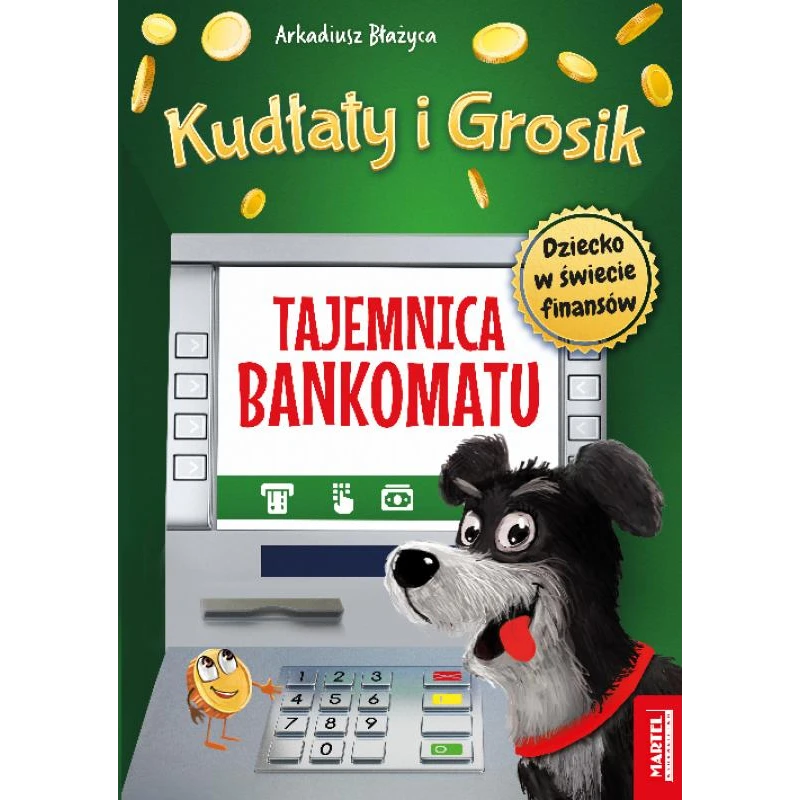 Kudłaty i Grosik. Tajemnica bankomatu