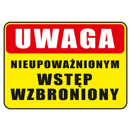 Tabliczka informacyjna A5 nieupoważnionym wstęp wzbroniony