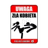 Tabliczka informacyjna UWAGA ZŁA KOBIETA PIES JEST ŁAGODNY A3 PCV