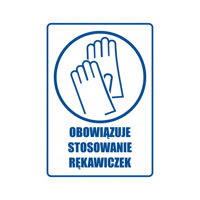 Tabliczka Informacyjna OBOWIĄZUJE STOSOWANIE RĘKAWIC A4 PCV