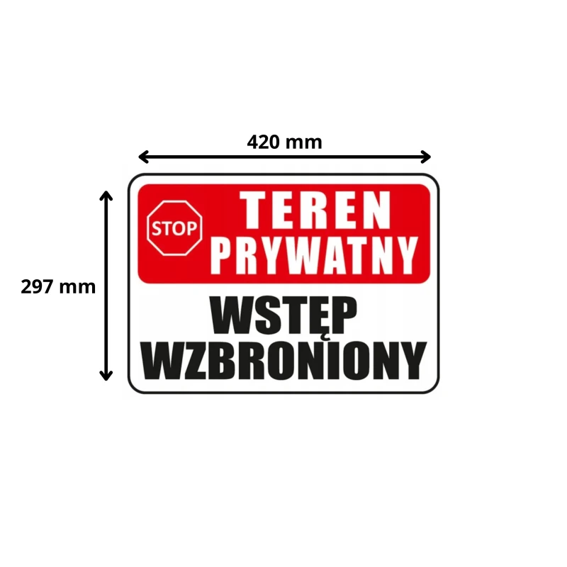 Tabliczka informacyjna TEREN PRYWATNY WSTĘP WZBRONIONY A3 PCV