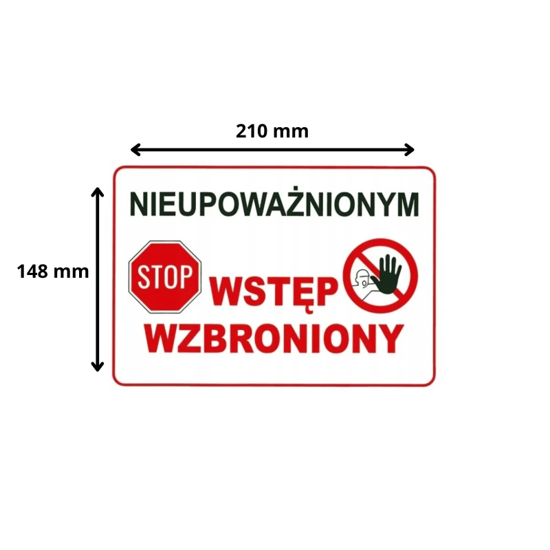 Tabliczka informacyjna NIEUPOWAŻNIONYM WSTĘP WZBRONIONY A5 PCV