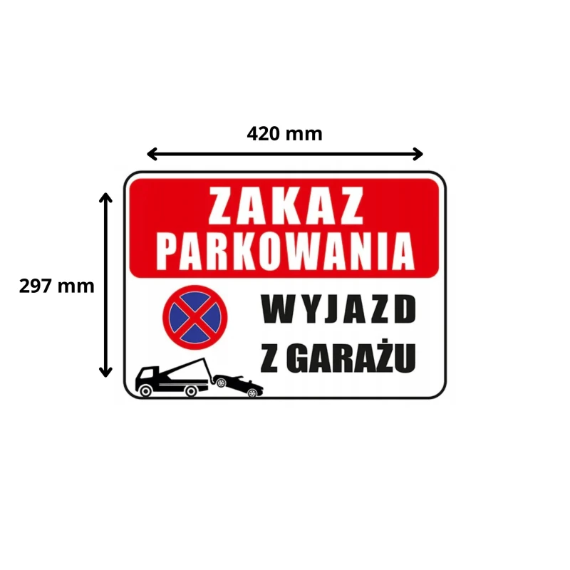 Tabliczka informacyjna ZAKAZ PARKOWANIA A3 PCV