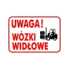 Tabliczka Informacyjna UWAGA WÓZKI WIDŁOWE A4 PCV