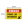 Tabliczka Informacyjna UWAGA PRACE NA WYSOKOŚCI A4 PCV