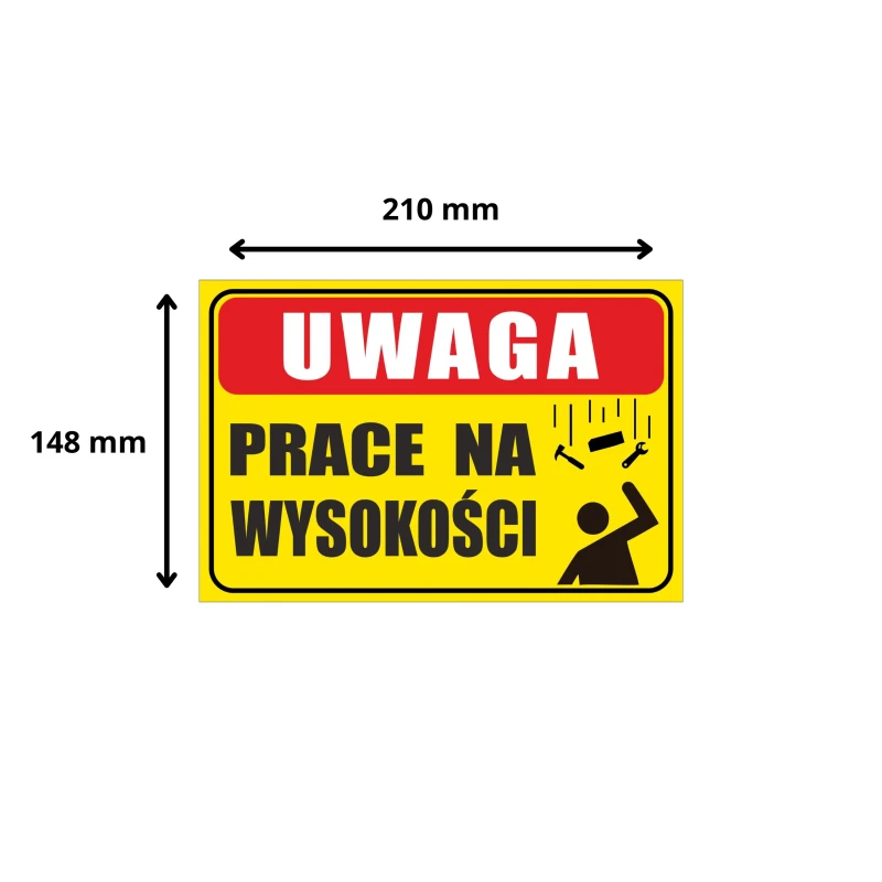 Tabliczka Informacyjna UWAGA PRACE NA WYSOKOŚCI A5 PCV