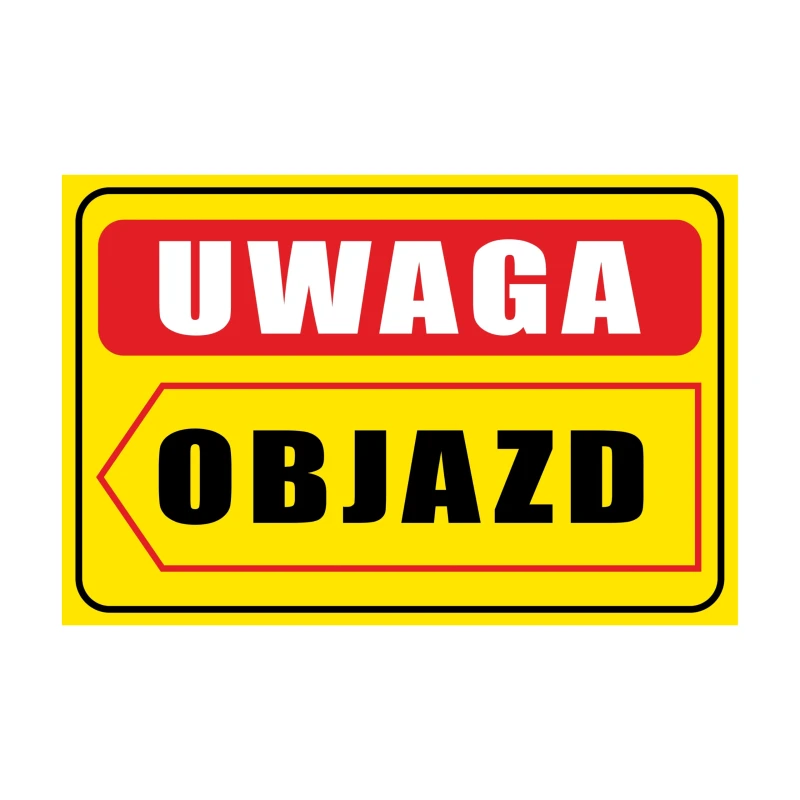 Tabliczka Informacyjna UWAGA OBJAZD (W LEWO) A3 PCV