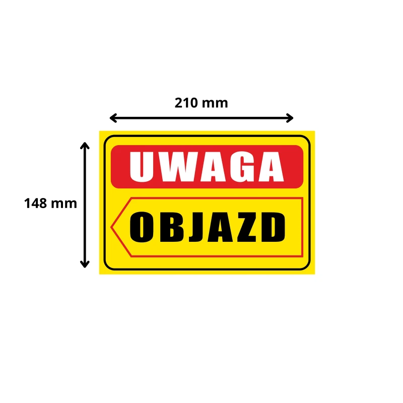Tabliczka Informacyjna UWAGA OBJAZD (W LEWO) A5 PCV