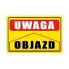 Tabliczka Informacyjna UWAGA OBJAZD (PROSTO) A4 PCV