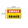 Tabliczka Informacyjna UWAGA OBJAZD (PROSTO) A4 PCV