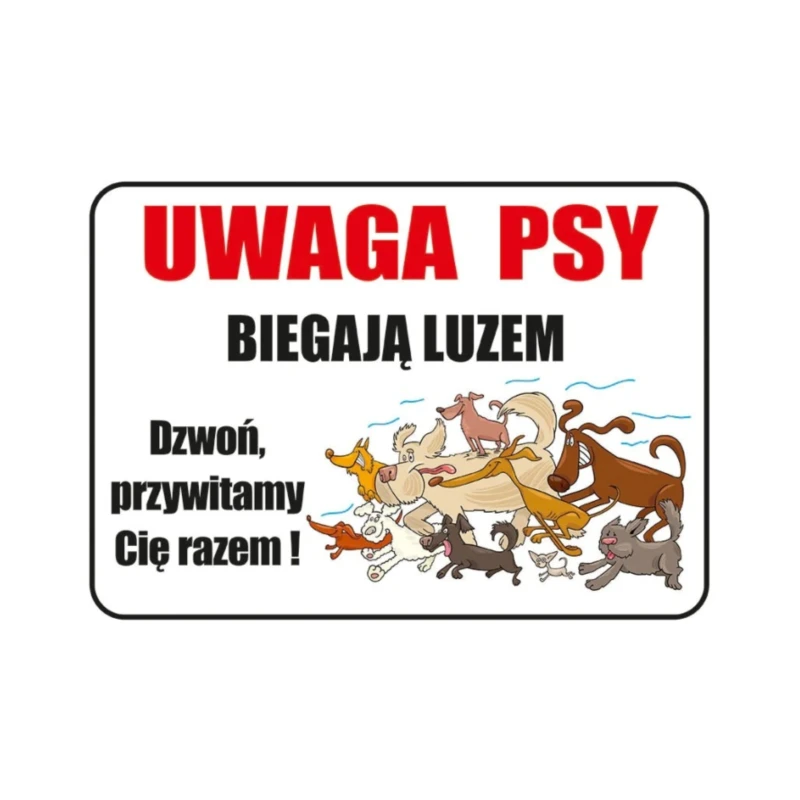 Tabliczka Informacyjna UWAGA PSY BIEGAJĄ LUZEM A4 PCV