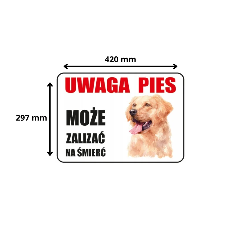 Tabliczka Informacyjna UWAGA PIES - MOŻE ZALIZAĆ NA ŚMIERĆ A3 PCV