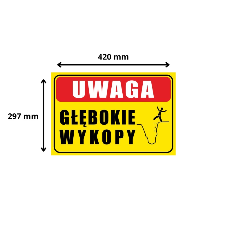 Tabliczka informacyjna UWAGA GŁEBOKIE WYKOPY A3 PCV