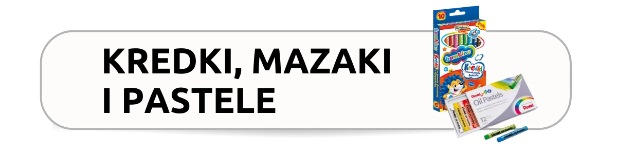 Kredki, mazaki i pastele