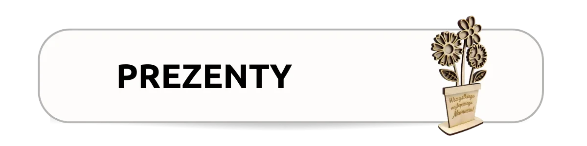 Prezenty na każdą okazję
